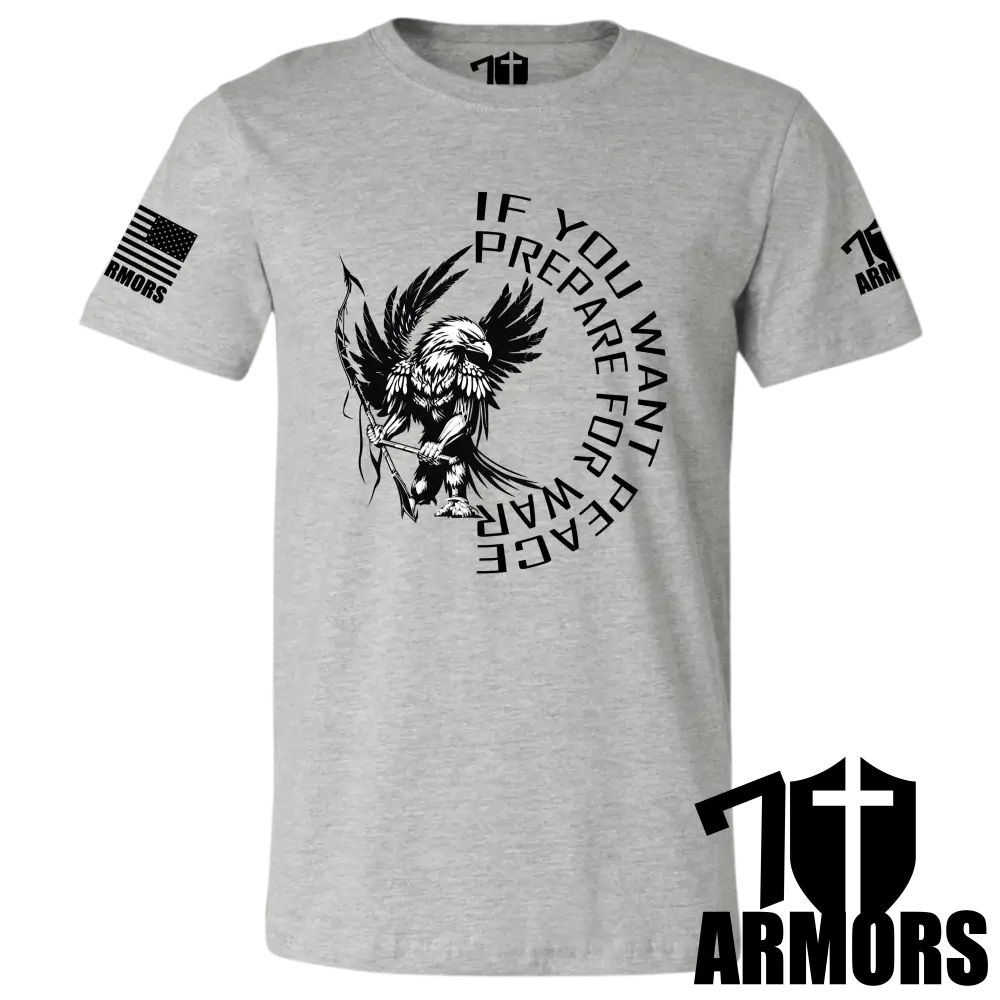 IF YOU WANT PEACE T-SHIRT