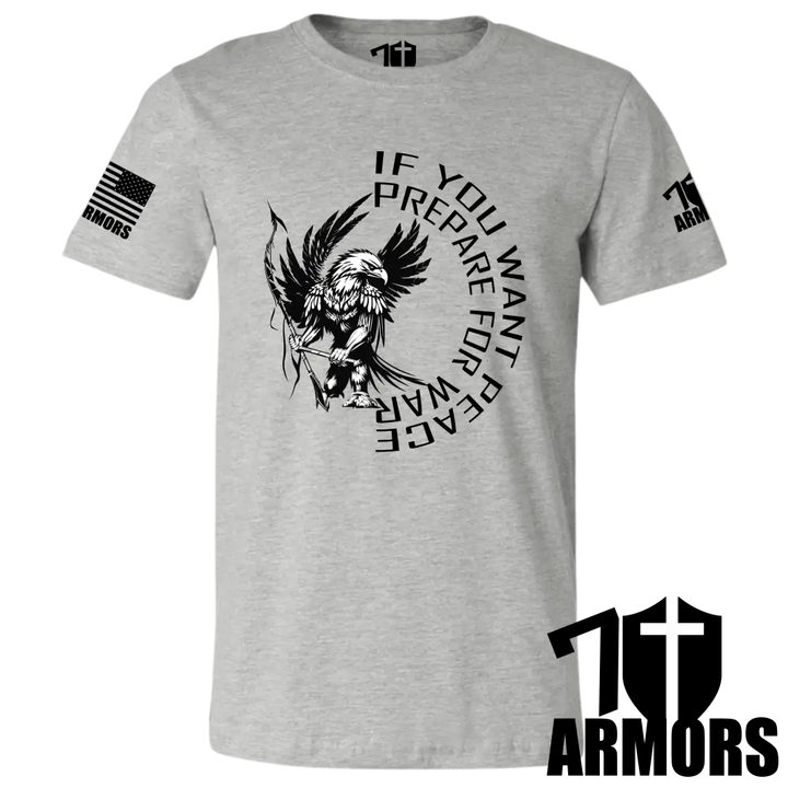 IF YOU WANT PEACE T-SHIRT