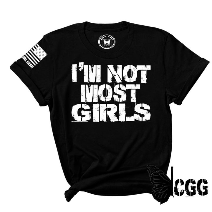 NOT MOST GIRLS Tee